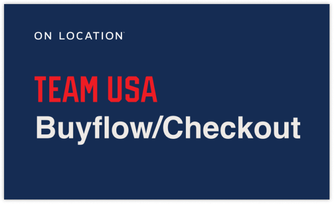 Team USA Buy Flow / Checkout